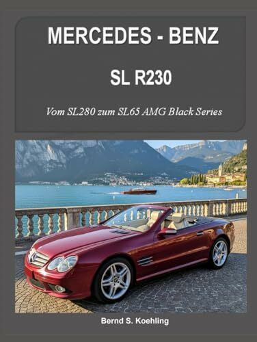 MERCEDES-BENZ, SL R230: Vom SL280 zum SL65 AMG Black Series