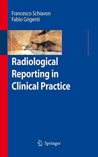 Radiological Reporting in Clinical Practice