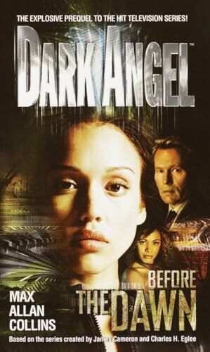 Dark Angel: Before the Dawn