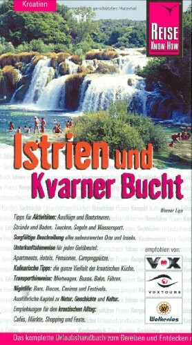 Istrien und Kvarner Bucht. Reisehandbuch