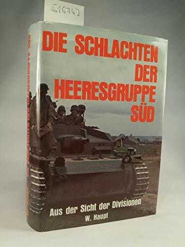 Die Schlachten der Heeresgruppe Süd