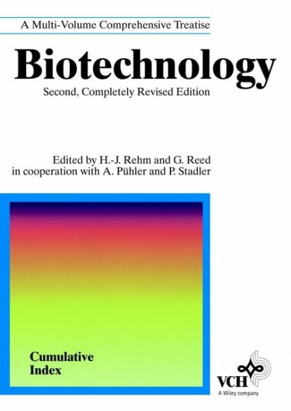 Biotechnology. Second, Completely Revised Edition, Volumes 1-12 + Index: Cumulative Index