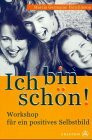 Ich bin schön!