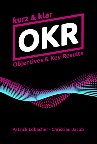 OKR kurz & klar | Objectives & Key Results