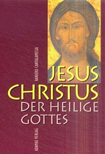 Jesus Christus, der Heilige Gottes