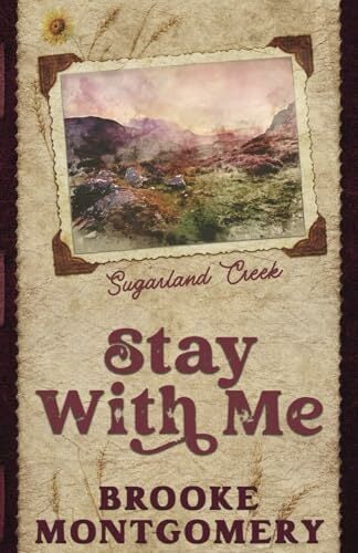 Stay With Me (Alternate Special Edition Cover) (Sugarland Creek, Band 2) Stay With Me (Alternate Special Edition Cover) (Sugarland Creek, Band 2)