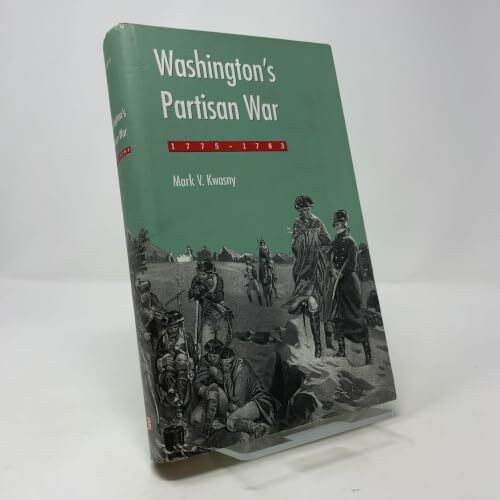 Washington's Partisan War, 1775-1783