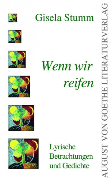 Wenn wir reifen