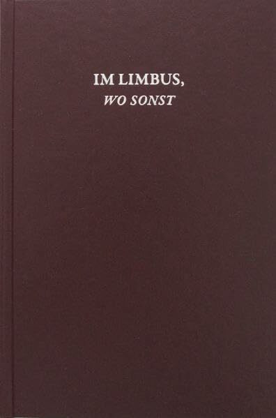 Alexandra Hopf – In Limbo, Where Else – Im Limbus, Wo Sonst