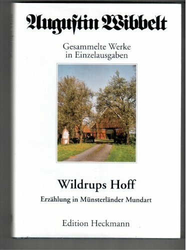 Augustin Wibbelt - Gesammelte Werke in Einzelausgaben 04. Wildrups Hoff