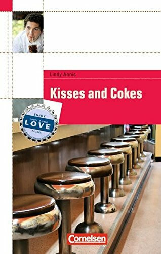 Cornelsen English Library - Fiction / 6. Schuljahr, Stufe 1 - Kisses and Cokes: Teenagers in Trouble. Textheft