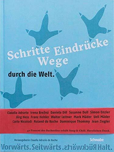 Schritte, Wege, Eindrücke: Vorwärts, Rückwärts, Seitwärts, Stopp!