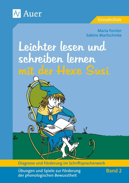 Diagnose und Förderung im Schriftspracherwerb, neue Rechtschreibung, 2 Bde., Bd.2, Leichter lesen und schreiben lernen mit der Hexe Susi: Leichter Lesen ... zur Förderung der phonologischen Bewussthei