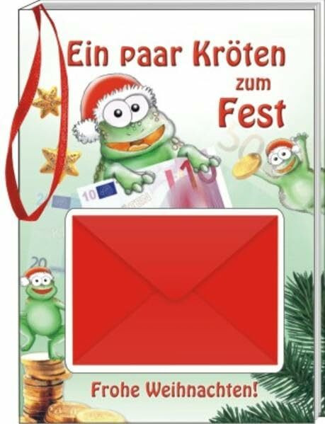 Ein paar Kröten zum Fest - Frohe Weihnachten