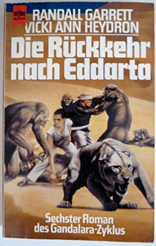 Die Rückkehr nach Eddarta. Sechster Roman des Gandalara-Zyklus.