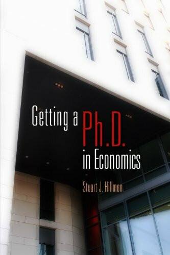 Univ Of Pennsylvania Pr Getting A PhD In Economics