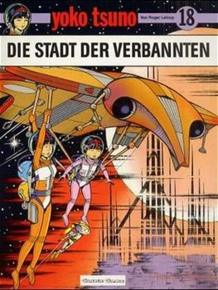 Yoko Tsuno, Bd.18, Die Stadt der Verbannten