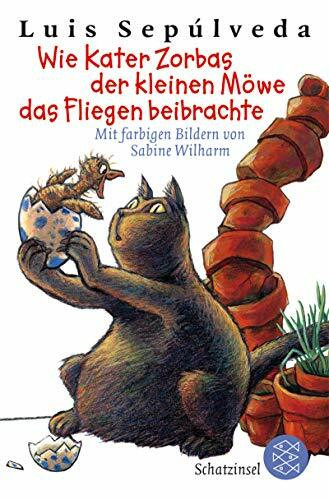 Wie Kater Zorbas der kleinen Möwe das Fliegen beibrachte (Fischer Schatzinsel)