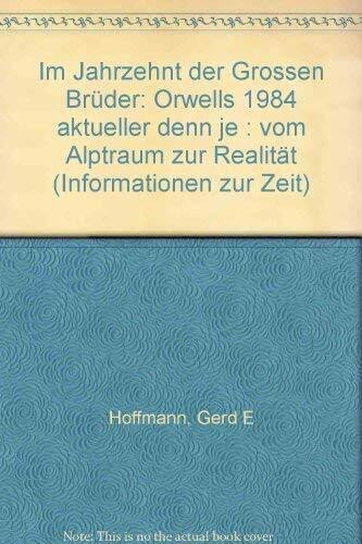 Im Jahrzehnt der Großen Brüder