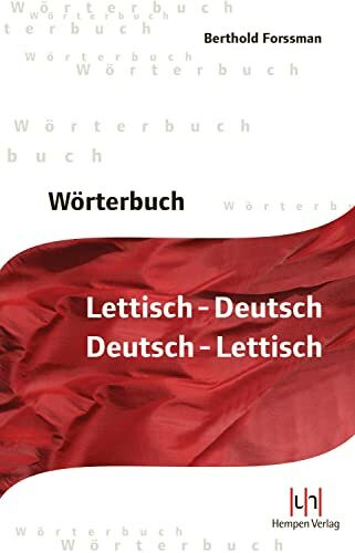 Wörterbuch Lettisch-Deutsch / Deutsch-Lettisch: Latviesu-vacu / Vacu-latviesu vardnica. Mehr als 43.000 Einträge