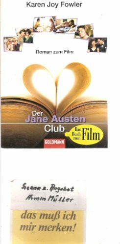 Der Jane Austen Club: Roman zum Film mit Emily Blunt und Kathy Baker, vom Drehbuchautor des Welterfolgs "Die Geisha"