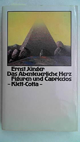 Das Abenteuerliche Herz: Figuren und Capriccios