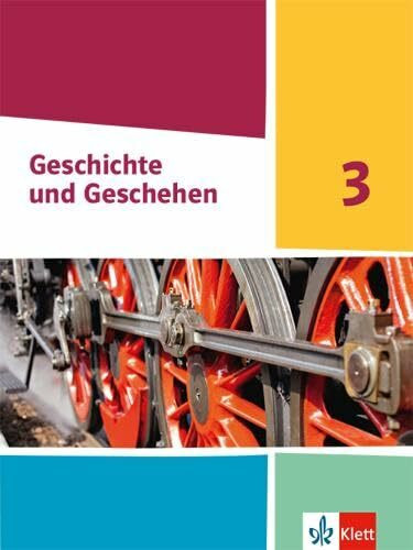 Geschichte und Geschehen 3. Ausgabe Hessen, Saarland Gymnasium: Schulbuch Klasse 8/9 (Geschichte und Geschehen. Ausgabe ab 2021)