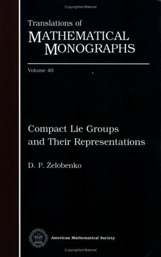 Compact Lie Groups and Their Representations (040) (Translations of Mathematical Monographs, Band 40)