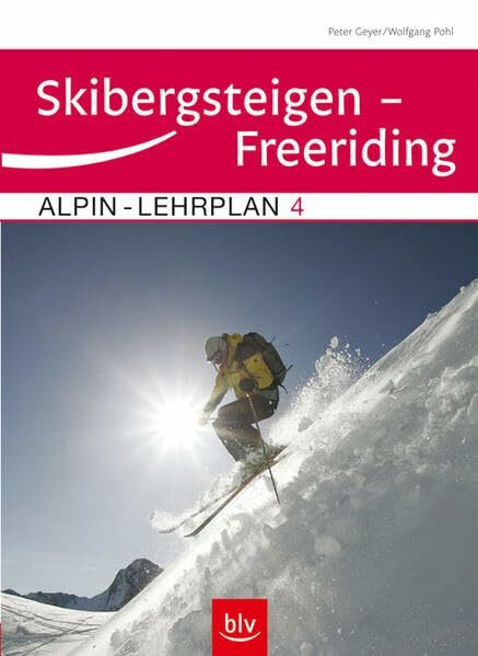 Alpin-Lehrplan 4: Skibergsteigen – Freeriding