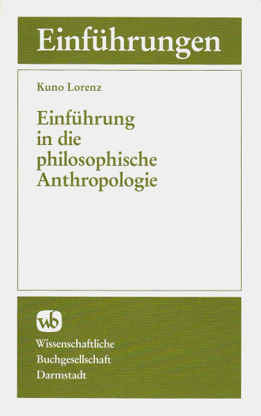 Einführung in die philosophische Anthropologie