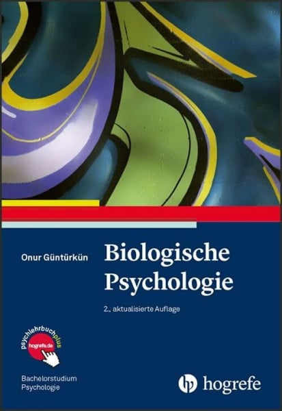 Biologische Psychologie (Bachelorstudium Psychologie)