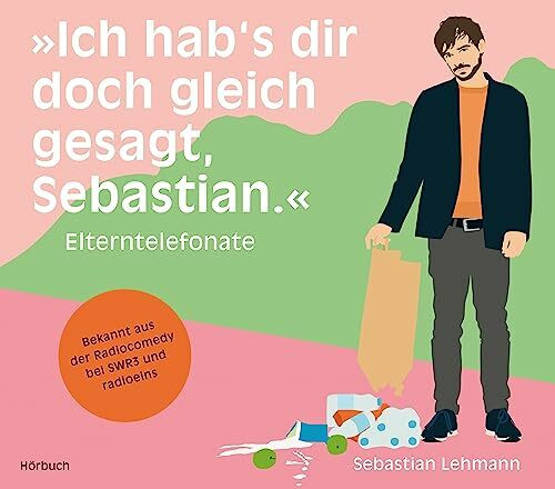 "Ich hab's dir doch gleich gesagt, Sebastian.": Elerntelefonate