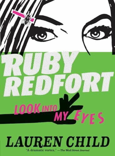 Ruby Redfort Look Into My Eyes (Book #1) (Ruby Redfort, 1, Band 1)