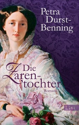Die Zarentochter: Historischer Roman