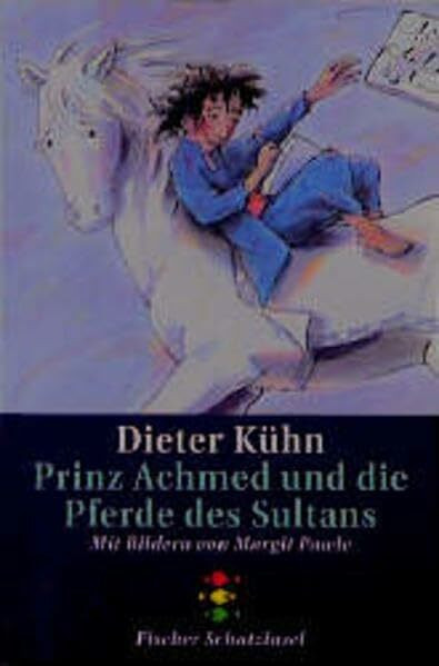 Prinz Achmed und die Pferde des Sultans (Fischer Schatzinsel)