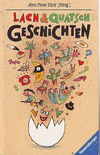Lach & Quatsch-Geschichten: Die besten Spaß und Quatschgeschichten (Ravensburger Taschenbücher)