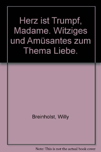 Herz ist Trumpf Madame (Allgemeine Reihe. Bastei Lübbe Taschenbücher)