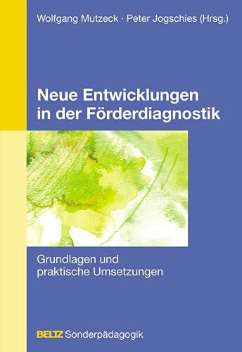 Neue Entwicklungen in der Förderdiagnostik