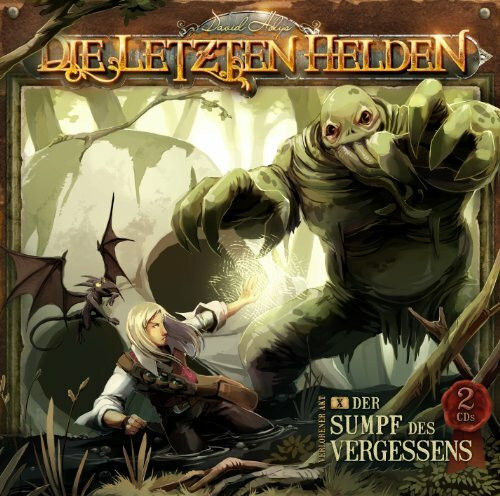 Die letzten Helden 10 - Der Sumpf des Vergessens