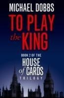 To Play the King