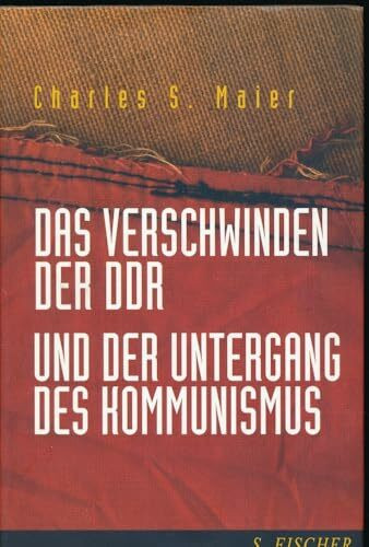 Das Verschwinden der DDR und der Untergang des Kommunismus