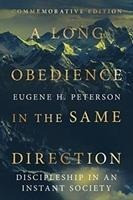 A Long Obedience in the Same Direction