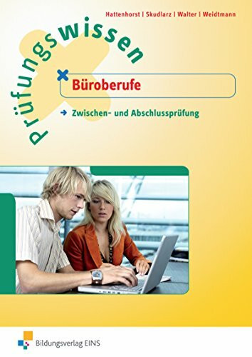 Prüfungswissen / Prüfungswissen Büroberufe: Büroberufe / Zwischen- und Abschlussprüfung