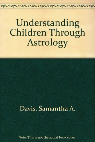 Understanding Children Through Astrology