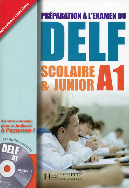 Préparation à l'examen du DELF : Scolaire et Junior A1 (1CD audio): Livre A1 & CD