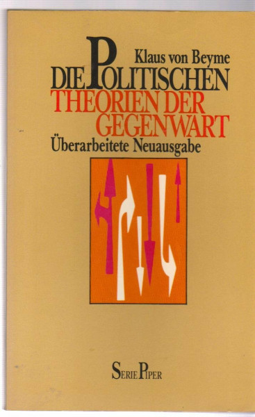 Die politischen Theorien der Gegenwart: Eine Einführung (Piper Taschenbuch)