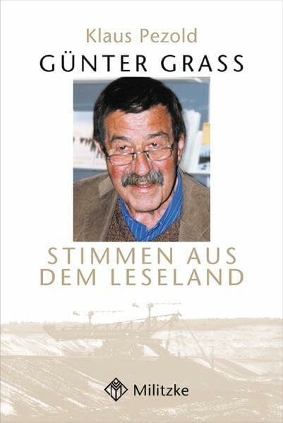 Günter Grass: Stimmen aus dem Leseland: Stimmen aus dem Leseland. Vorw. v. Daniela Dahn