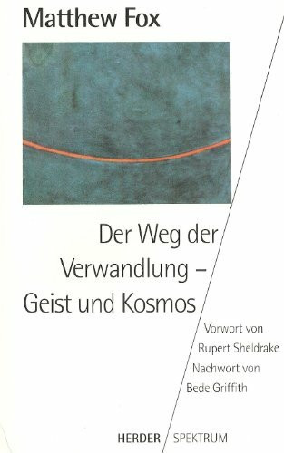 Der Weg der Verwandlung, Geist und Kosmos