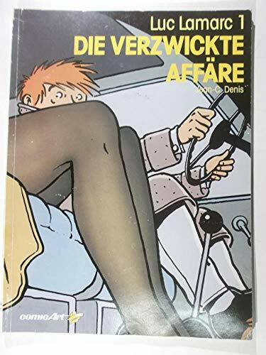 Luc Lamarc I. Die verzwickte Affäre