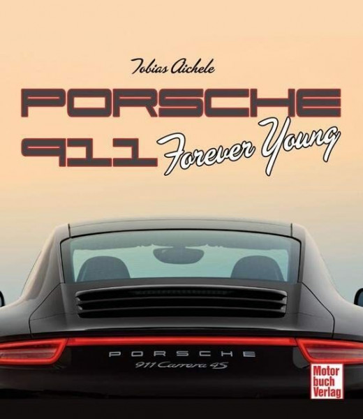 Porsche 911: Forever Young